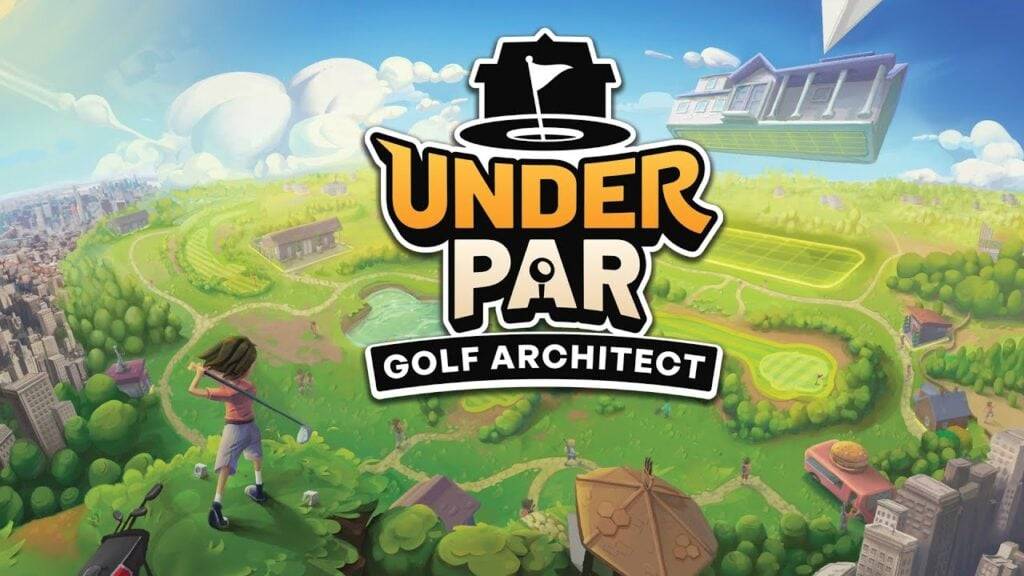 Under Par Golf Architect es un nuevo juego SIM de construcción de la ciudad en Android